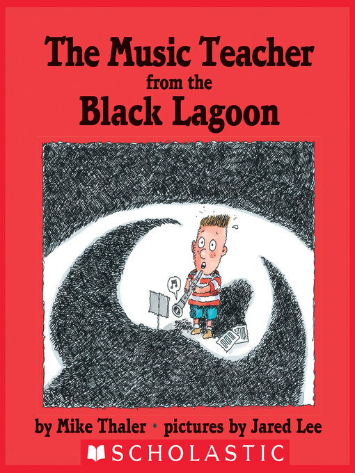 Title details for The Music Teacher From the Black Lagoon by Mike Thaler - Available